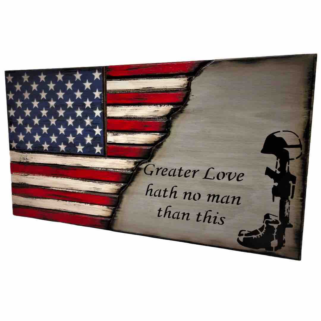 American Flag with "Greater Love hath no man than this"
