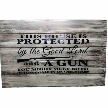 This house is protected by the Good Lord